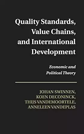 Couverture du produit · Quality Standards, Value Chains, and International Development: Economic and Political Theory