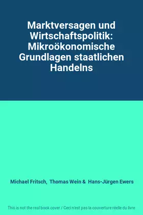 Couverture du produit · Marktversagen und Wirtschaftspolitik: Mikroökonomische Grundlagen staatlichen Handelns