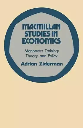 Couverture du produit · Manpower training: Theory and policy (Macmillan studies in economics)