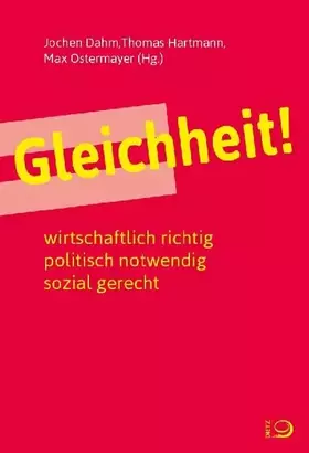 Couverture du produit · Gleichheit!: wirtschaftlich richtig, politisch notwendig, sozial gerecht