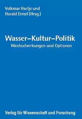 Couverture du produit · Wasser - Kultur - Politik : Wechselwirkungen und Optionen