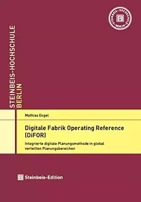 Couverture du produit · Digitale Fabrik Operating Reference (DiFOR): Integrierte digitale Planungsmethode in global verteilten Planungsbereichen (Disse
