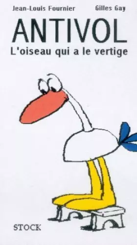 Couverture du produit · Antivol, l'oiseau qui a le vertige