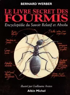 Couverture du produit · Le livre secret des fourmis : Encyclopédie du savoir Relatif et Absolu
