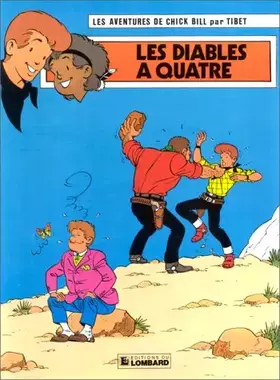 Couverture du produit · Chick Bill, tome 54 : Les Diables à quatre