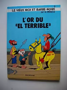 Couverture du produit · Le vieux Nick et barbe noire : L'or du el terrible