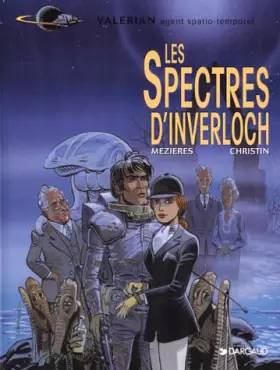Couverture du produit · Valérian, agent spatio-temporel, Tome 11 : Les Spectres d'Inverloch