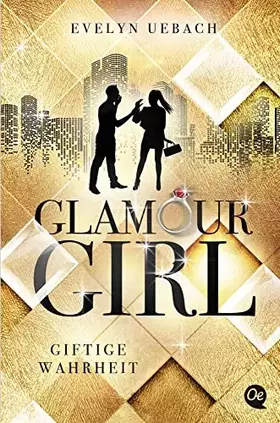 Couverture du produit · Glamour Girl 2. Giftige Wahrheit