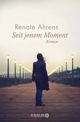 Couverture du produit · Seit jenem Moment: Roman