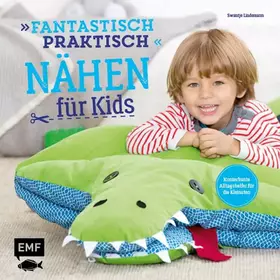 Couverture du produit · Fantastisch praktisch – Nähen für Kids: Kunterbunte Alltagshelfer für die Kleinsten