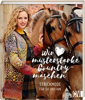 Couverture du produit · Wir lieben musterstarke Countrymaschen: Strickmode mit Jacquard-, Fair Isle- und Norwegermuster