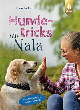 Couverture du produit · Hundetricks mit Nala: Vom Straßenhund zum Fernsehstar