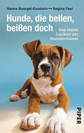 Couverture du produit · Hunde, die bellen, beißen doch: Das kleine Lexikon der Hundeirrtümer