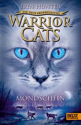 Couverture du produit · Warrior Cats - Die neue Prophezeiung. Mondschein: II, Band 2