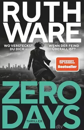 Couverture du produit · Zero Days: Thriller | »So eine Ruth Ware haben Sie noch nie gelesen.« David Baldacci