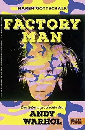 Couverture du produit · Factory Man. Die Lebensgeschichte des Andy Warhol: Mit farbigen Bildern und Fotos