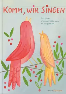 Couverture du produit · Komm, wir singen: Das große chrismon-Liederbuch für Jung und Alt