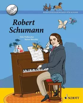 Couverture du produit · Robert Schumann: Ausgabe mit CD. (Komponistenporträts für Kinder)