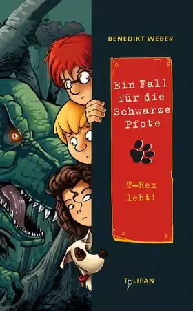 Couverture du produit · Ein Fall für die Schwarze Pfote: T-Rex lebt! (Kinderroman)