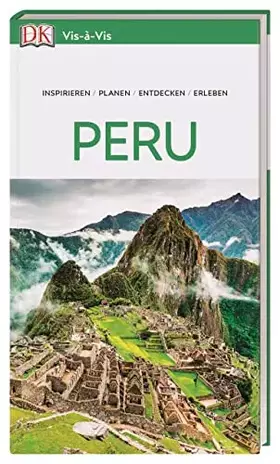 Couverture du produit · Vis-à-Vis Reiseführer Peru: Mit detailreichen 3D-Illustrationen