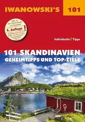 Couverture du produit · 101 Skandinavien - Reiseführer von Iwanowski: Geheimtipps und Top-Ziele (Iwanowski's 101)