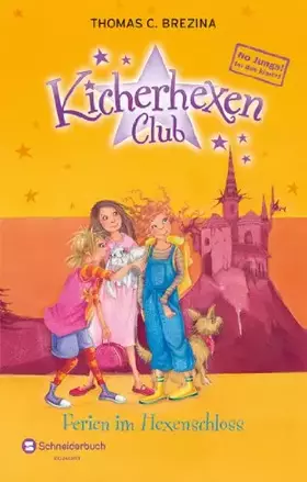 Couverture du produit · No Jungs! Kicherhexen-Club, Band 07: Ferien im Hexenschloss