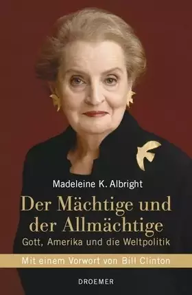 Couverture du produit · Der Mächtige und der Allmächtige: Gott, Amerika und die Weltpolitik