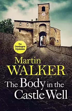 Couverture du produit · Body in the castle well: the dordogne mysteries 12