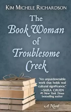 Couverture du produit · The Book Woman of Troublesome Creek (Thorndike Press Large Print Basic)