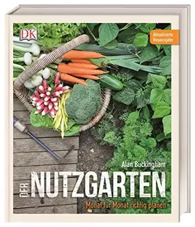 Couverture du produit · Der Nutzgarten: Monat für Monat richtig planen