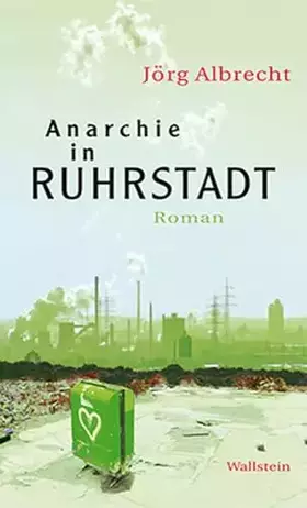 Couverture du produit · Anarchie in Ruhrstadt: Roman