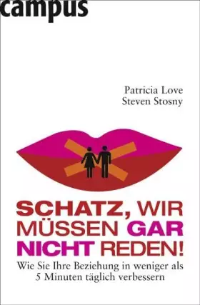 Couverture du produit · Schatz, wir müssen gar nicht reden!: Wie Sie Ihre Beziehung in weniger als 5 Minuten täglich verbessern