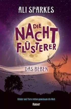 Couverture du produit · Die Nachtflüsterer - Das Beben: Kinder und Tiere retten gemeinsam die Welt (Nachtflüsterer, 4, Band 4)