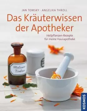 Couverture du produit · Das Kräuterwissen der Apotheker: Heilpflanzen-Rezepte für meine Hausapotheke