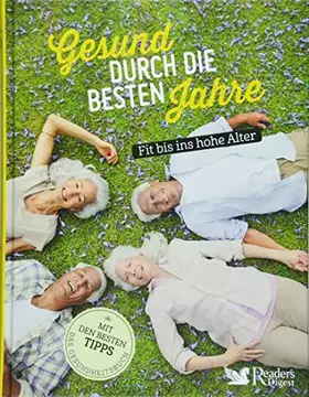 Couverture du produit · Gesund durch die besten Jahre: Fit bis ins hohe Alter