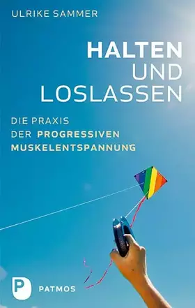 Couverture du produit · Halten und Loslassen: Die Praxis der Progressiven Muskelentspannung