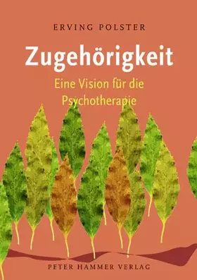 Couverture du produit · Zugehörigkeit: Eine Vision für die Psychotherapie