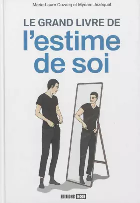 Couverture du produit · Le grand livre de l'estime de soi