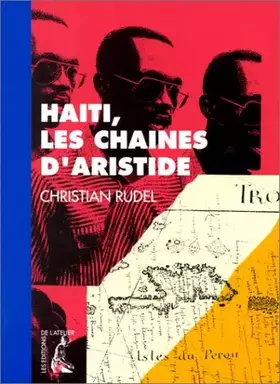 Couverture du produit · Haïti, les chaînes d'Aristide