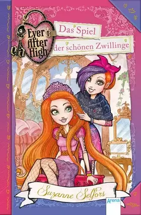 Couverture du produit · Ever After High (5). Das Spiel der schönen Zwillinge