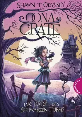 Couverture du produit · Oona Crate, Das Rätsel des schwarzen Turms
