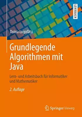 Couverture du produit · Grundlegende Algorithmen mit Java: Lern- und Arbeitsbuch für Informatiker und Mathematiker