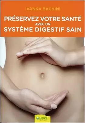 Couverture du produit · Préservez votre santé avec un système digestif sain