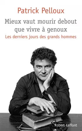 Couverture du produit · Mieux vaut mourir debout que vivre à genoux (02)
