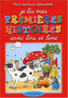 Couverture du produit · Je lis mes premières histoires 1. Avec Lou et Line