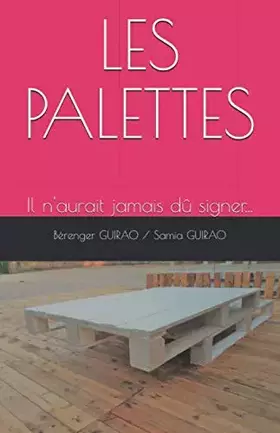 Couverture du produit · LES PALETTES: Il n'aurait jamais dû signer...