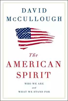 Couverture du produit · The American Spirit: Who We Are and What We Stand For