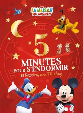 Couverture du produit · LA MAISON DE MICKEY - 5 Minutes pour s'endormir - 12 Histoires avec Mickey - Disney