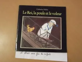 Couverture du produit · Le roi, la poule et le voleur