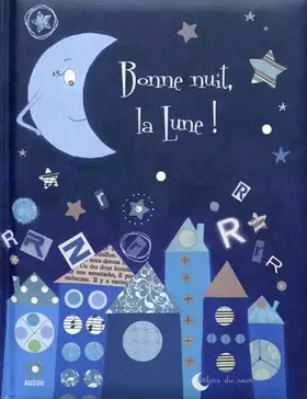 Couverture du produit · BONNE NUIT LA LUNE (Coll. ""Calins du soir"")
